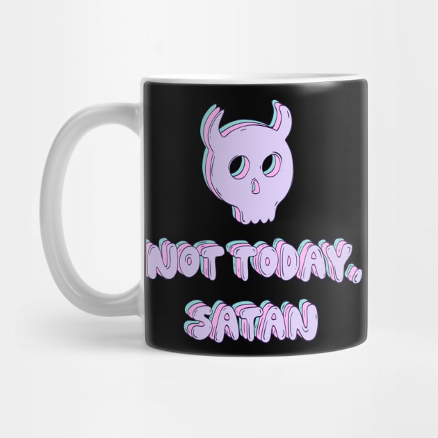 Not today, Satan by Jess Adams